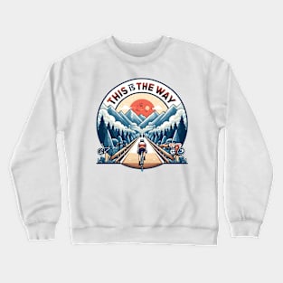 Vintage Cycling for Men , This Is The Way Cyclist  Bicycle Rider Crewneck Sweatshirt